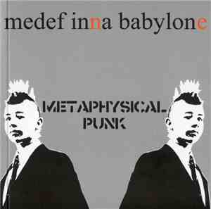 Medef Inna Babylone - Metaphysical Punk