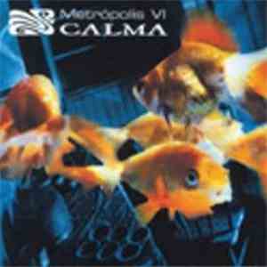 Metropolis VI - Calma