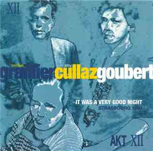 Michel Graillier / Alby Cullaz / Simon Goubert - It Was A Very Good Night - ...