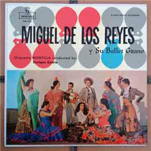 Miguel De Los Reyes - Y Su Ballet Gitano