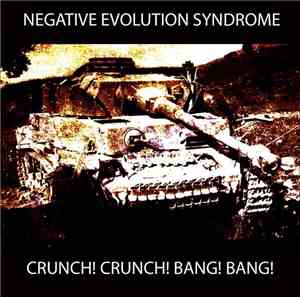 Negative Evolution Syndrome - Crunch Crunch Bang Bang