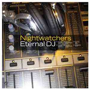 Nightwatchers - Eternal DJ