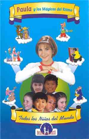 Paula y Los Magicos Del Ritmo - Todos Los Niños Del Mundo