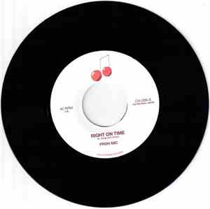 Proh Mic - Right On Time / I Like