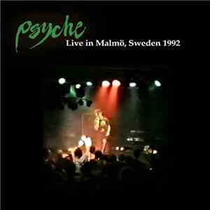 Psyche  - Live In Malmö, Sweden 1992