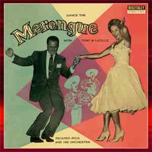 Ricardo Rico And His Orchestra - Dance The Merengue With Tony & Lucille