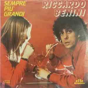 Riccardo Benini - Sempre Più Grandi