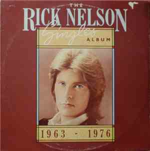 Rick Nelson - Singles Album  1963 - 1976