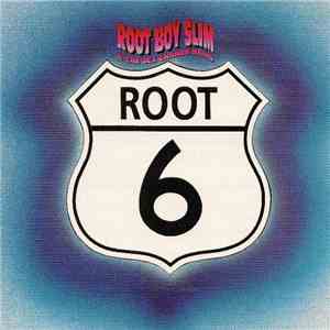 Root Boy Slim & The Sex Change Band - Root 6