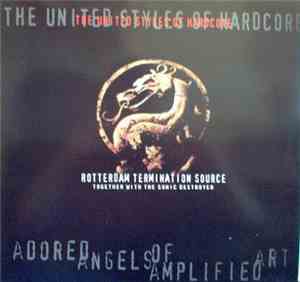 Rotterdam Termination Source - The United Styles Of Hardcore