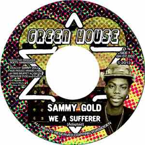 Sammy Gold - We A Sufferer