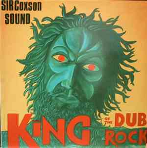 Sir Coxson Sound - King Of The Dub Rock