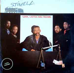Stimela - Look, Listen And Decide