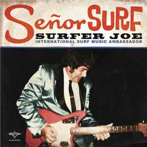 Surfer Joe - Señor Surf