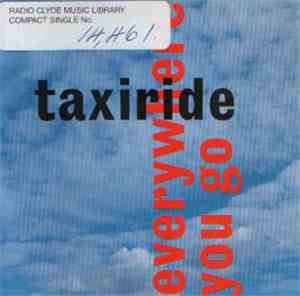 Taxiride - Everywhere You Go