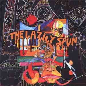 The Lazily Spun - Lazily Spun