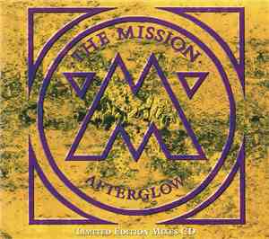 The Mission - Afterglow (Limited Edition Mixes CD)
