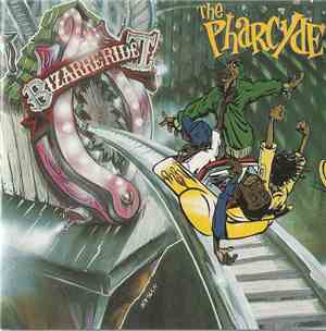 The Pharcyde - Bizarre Ride II The Pharcyde