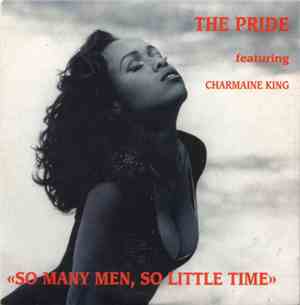 The Pride  Featuring Charmaine King - So Many Men, So Little Time