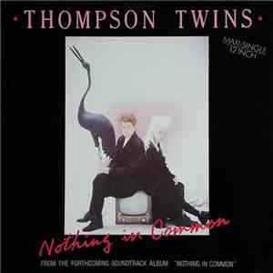 Thompson Twins - Nothing In Common