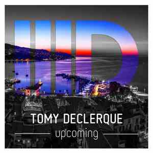 Tomy DeClerque - Upcoming