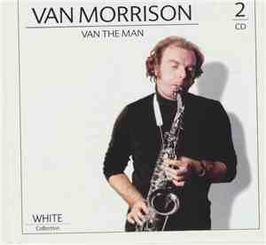 Van Morrison - White Collection - Van The Man