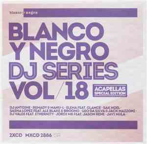 Various - Blanco Y Negro DJ Series Vol. 18 (Acapellas Special Edition)
