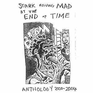 Various - Stark Raving Mad At The End Of Time