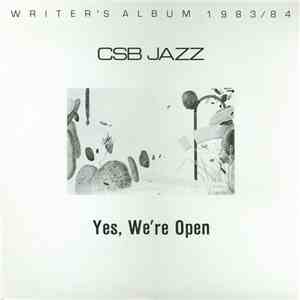 Various - Yes, We're Open CSB Jazz 1983/1984