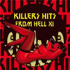 Al Ferox, DJ Surgeles, 14Anger, Tanzkonsol - Killers Hits From Hell XI