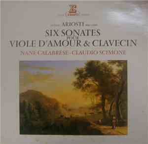 Attilio Ariosti - Nane Calabrese - Claudio Scimone - Six Sonates Pour Viole ...