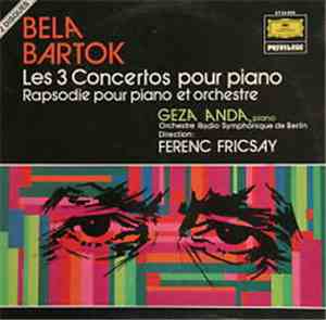 Béla Bartók - Géza Anda - Radio-Symphonie-Orchester Berlin - Ferenc Fricsay ...