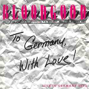 Bloodgood - To Germany, With Love! - Live In Germany 1993