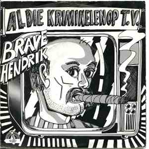 Brave Hendrik / Boemerang - Al Die Kriminelen Op T.V. / De B-Kant