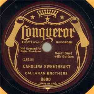 Callahan Brothers - Carolina Sweetheart / When It's Lamplighting Time Up In ...