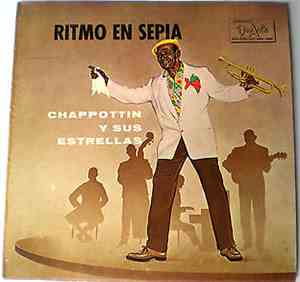 Chappottin Y Sus Estrellas - Ritmo En Sepia
