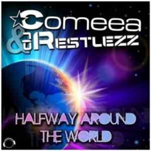 Comeea & DJ Restlezz - Halfway Around The World