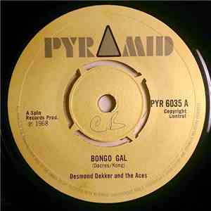 Desmond Dekker & The Aces - Bongo Gal / Shing-A-Ling