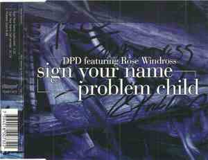 DPD Featuring Rose Windross - Sign Your Name / Problem Child