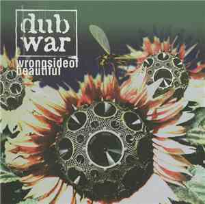 Dub War - Wrongside Of Beautiful