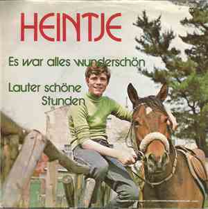 Heintje - Es War Alles Wunderschön / Lauter Schöne Stunden