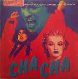 Herman Brood, Nina Hagen And Lene Lovich - Cha Cha