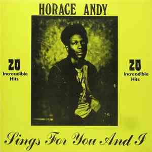 Horace Andy - Sings For You And I - 20 Increadible Hits