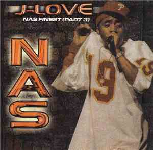 J-Love Presents Nas - Nas Finest Part 3