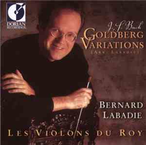Johann Sebastian Bach, Bernard Labadie, Les Violons du Roy - Goldberg Variations