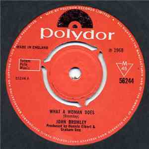 John Bromley - What A Woman Does