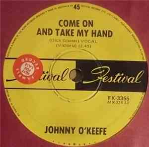 Johnny O'Keefe - Come On And Take My Hand