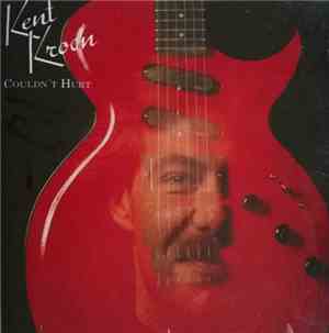 Kent Kroon - Couldn't Hurt