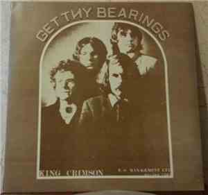 King Crimson - Get Thy Bearings