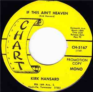 Kirk Hansard - If This Ain't Heaven / Nudist Colony